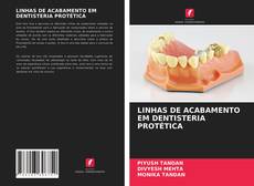 Borítókép a  LINHAS DE ACABAMENTO EM DENTISTERIA PROTÉTICA - hoz