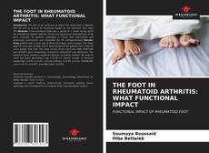 Capa do livro de THE FOOT IN RHEUMATOID ARTHRITIS: WHAT FUNCTIONAL IMPACT 