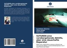 Обложка SUTUREN-eine vorübergehende Abhilfe, aber eine dauerhafte Reparatur