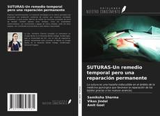 Bookcover of SUTURAS-Un remedio temporal pero una reparación permanente