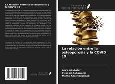 Bookcover of La relación entre la osteoporosis y la COVID 19