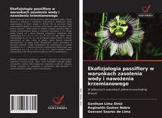 Bookcover of Ekofizjologia passiflory w warunkach zasolenia wody i nawożenia krzemianowego