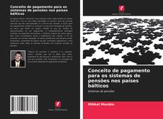 Capa do livro de Conceito de pagamento para os sistemas de pensões nos países bálticos 