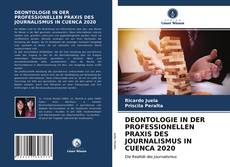 Обложка DEONTOLOGIE IN DER PROFESSIONELLEN PRAXIS DES JOURNALISMUS IN CUENCA 2020
