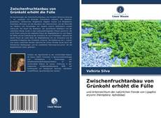 Обложка Zwischenfruchtanbau von Grünkohl erhöht die Fülle