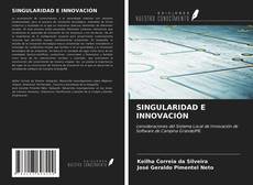 Bookcover of SINGULARIDAD E INNOVACIÓN