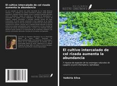 Bookcover of El cultivo intercalado de col rizada aumenta la abundancia