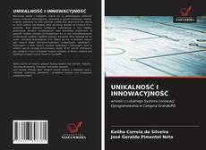 Bookcover of UNIKALNOŚĆ I INNOWACYJNOŚĆ