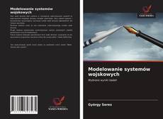 Portada del libro de Modelowanie systemów wojskowych