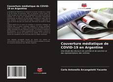 Bookcover of Couverture médiatique de COVID-19 en Argentine