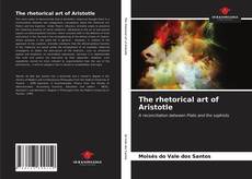 Обложка The rhetorical art of Aristotle