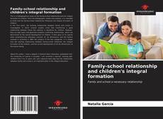 Buchcover von Family-school relationship and children's integral formation