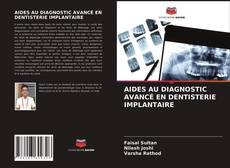 Couverture de AIDES AU DIAGNOSTIC AVANCÉ EN DENTISTERIE IMPLANTAIRE