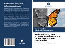 Buchcover von Wahrnehmung von sozialer Stigmatisierung in der psychischen Gesundheit