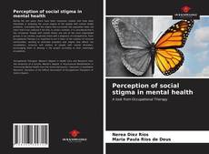 Capa do livro de Perception of social stigma in mental health 
