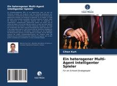 Bookcover of Ein heterogener Multi-Agent Intelligenter Spieler