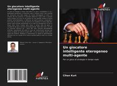 Couverture de Un giocatore intelligente eterogeneo multi-agente