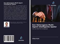 Bookcover of Een Heterogene Multi-Agent Intelligente Speler