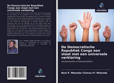 Bookcover of De Democratische Republiek Congo een staat met een universele verklaring