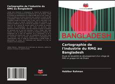 Capa do livro de Cartographie de l'industrie du RMG au Bangladesh 