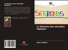 Copertina di Le dilemme des stéroïdes topiques