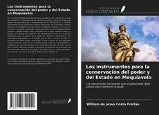 Buchcover von Los instrumentos para la conservación del poder y del Estado en Maquiavelo