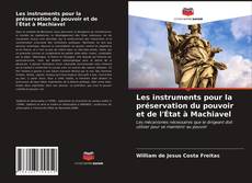 Les instruments pour la préservation du pouvoir et de l'État à Machiavel kitap kapağı