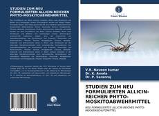 Bookcover of STUDIEN ZUM NEU FORMULIERTEN ALLICIN-REICHEN PHYTO-MOSKITOABWEHRMITTEL