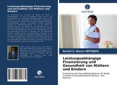 Buchcover von Leistungsabhängige Finanzierung und Gesundheit von Müttern und Kindern