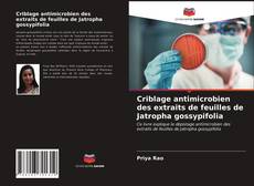 Criblage antimicrobien des extraits de feuilles de Jatropha gossypifolia kitap kapağı