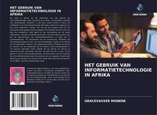 Buchcover von HET GEBRUIK VAN INFORMATIETECHNOLOGIE IN AFRIKA