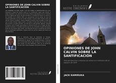 Capa do livro de OPINIONES DE JOHN CALVIN SOBRE LA SANTIFICACIÓN 