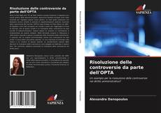 Bookcover of Risoluzione delle controversie da parte dell'OPTA