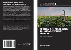 GESTIÓN DEL RIEGO BAJO SALINIDAD Y ESTRÉS HÍDRICO kitap kapağı