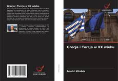 Couverture de Grecja i Turcja w XX wieku