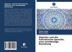 Buchcover von Algerien und die französische Sprache, eine zweideutige Beziehung