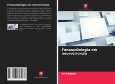 Capa do livro de Fonoaudiologia em neurocirurgia 