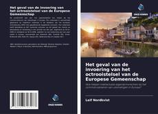 Couverture de Het geval van de invoering van het octrooistelsel van de Europese Gemeenschap