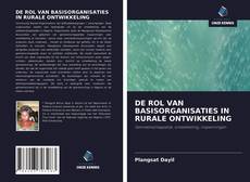 Couverture de DE ROL VAN BASISORGANISATIES IN RURALE ONTWIKKELING