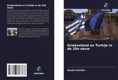 Bookcover of Griekenland en Turkije in de 20e eeuw