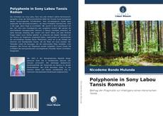 Couverture de Polyphonie in Sony Labou Tansis Roman