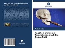 Buchcover von Rauchen und seine Auswirkungen auf die Gesundheit