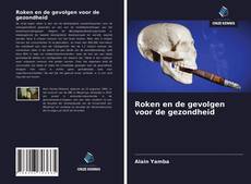 Bookcover of Roken en de gevolgen voor de gezondheid