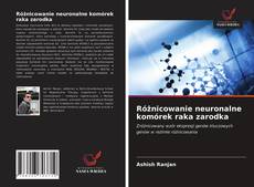 Bookcover of Różnicowanie neuronalne komórek raka zarodka