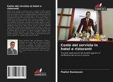 Costo del servizio in hotel e ristoranti kitap kapağı