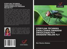 Bookcover of STERYLNA TECHNIKA ZWALCZANIA OWADÓW ZNISZCZAJĄCYCH OWADÓW MELON FLY