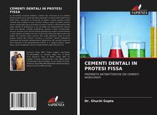 Copertina di CEMENTI DENTALI IN PROTESI FISSA