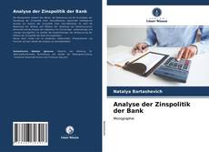 Buchcover von Analyse der Zinspolitik der Bank