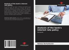 Capa do livro de Analysis of the bank's interest rate policy 