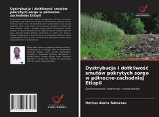 Couverture de Dystrybucja i dotkliwość smutów pokrytych sorgo w północno-zachodniej Etiopii